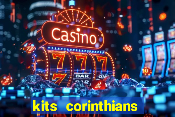 kits corinthians dls 2021